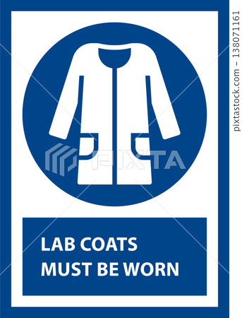 Lab coat must be worn. Lab coat must be worn in this area sign. 138071161