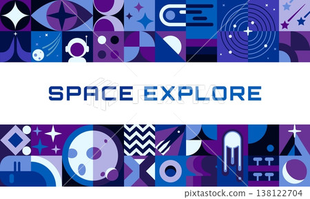Modern galaxy space banner with geometric Bauhaus pattern. Universe exploration Bauhaus geometric pattern vector flyer. Space research banner with blue and purple planets, comets, stars and astronaut 138122704