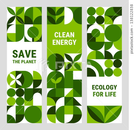 Environment ecology green banners with geometric nature pattern. Save planet and eco energy vertical banners vector templates with modern minimal geometric shapes pattern of abstract leaves and plants Environment ecology green banners with geometric nature pattern. Save planet and eco energy vertical banners vector templates with modern minimal geometric shapes pattern of abstract leaves and plants 138122838
