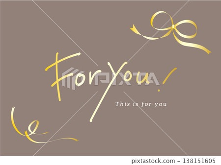 Ribbon-decorated "For you" handwritten text - elegant design material 138151605