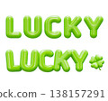Green 3D Balloon LUCKY Text Lettering with Clover Icon 138157291