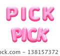 Pink 3D Balloon PICK Text Lettering 138157372
