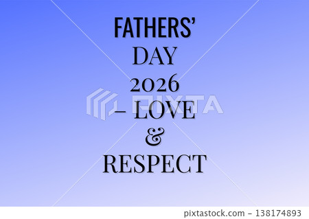 Fathers Day Love And Respect Design 2026 Fathers Day Love And Respect Design 2026 138174893