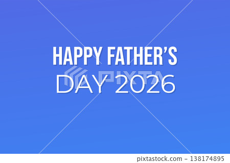 Happy Fathers Day Dad Celebration 2026 Happy Fathers Day Dad Celebration 2026 138174895