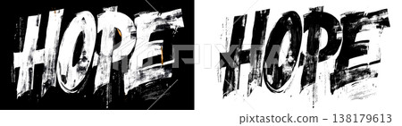 Stylized HOPE lettering in grunge style displayed on black and transparent backgrounds, expressing optimism and motivation 138179613