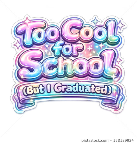 Graduation-themed decorative text too cool for school in colorful design. Isolated on transparent background 138189924