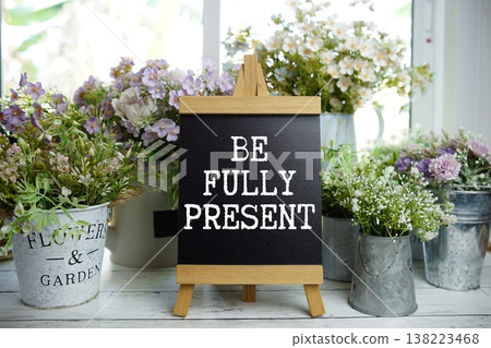 Be Fully Present Quotes Of Inspiration And Motivation Be Fully Present Quotes Of Inspiration And Motivation 138223468