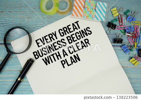 Every Great Business Begins with a Clear Plan text on a paper surrounded by office supplies and magnifying glass on a blue wooden surface Every Great Business Begins with a Clear Plan text on a paper surrounded by office supplies and magnifying glass on a blue wooden surface 138223506