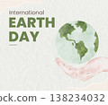 Watercolor International Earth Day with hand supporting the globe Watercolor International Earth Day with hand supporting the globe 138234032
