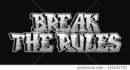 Break the Rules typography with shattered chrome effect Break the Rules typography with shattered chrome effect 138241793