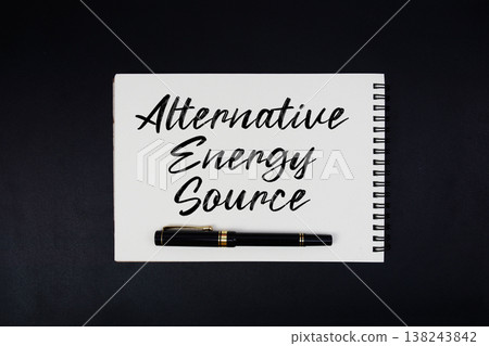 Alternative Energy Source text written on notepad Alternative Energy Source text written on notepad 138243842