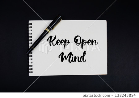 Keep Open Mind text written on notepad Keep Open Mind text written on notepad 138243854