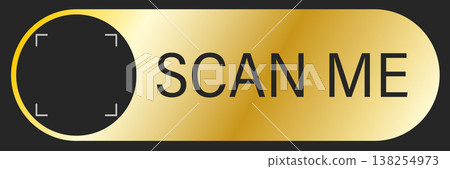 Scan me Frame. Blank mobile payment template with barcode. QR code placeholder for retail shopping. Luxury Gold Payment sticker. Vector illustration Scan me Frame. Blank mobile payment template with barcode. QR code placeholder for retail shopping. Luxury Gold Payment sticker. Vector illustration 138254973