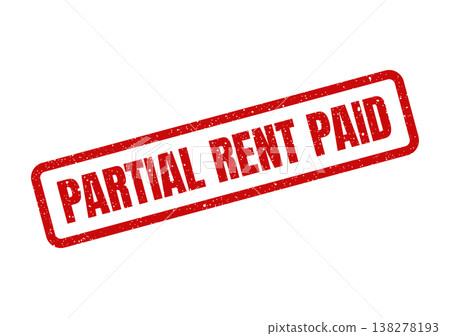 Rectangular grunge rubber stamp featuring bold text that indicates a partial rent payment has been made 138278193