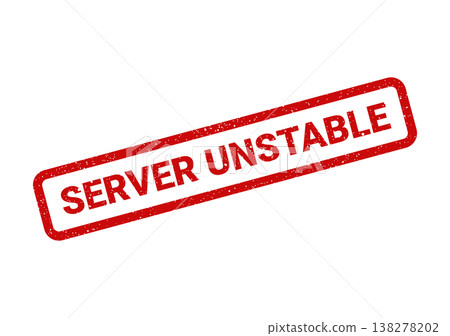 Rectangular grunge rubber stamp with bold server unstable text signifying a critical system status warning on digital infrastructure 138278202
