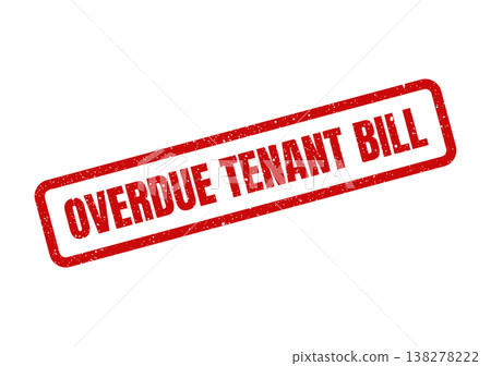 Rectangular grunge stamp mark indicating an overdue tenant bill for property management and rental housing notices Rectangular grunge stamp mark indicating an overdue tenant bill for property management and rental housing notices 138278222
