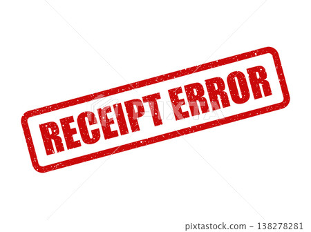 Rectangular rubber stamp clearly displaying RECEIPT ERROR message with distressed grunge effect on its surface Rectangular rubber stamp clearly displaying RECEIPT ERROR message with distressed grunge effect on its surface 138278281