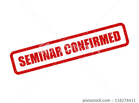 Red distressed rubber stamp graphic in a rectangular shape, clearly showing the text seminar confirmed, indicating official verification or booking Red distressed rubber stamp graphic in a rectangular shape, clearly showing the text seminar confirmed, indicating official verification or booking 138278411