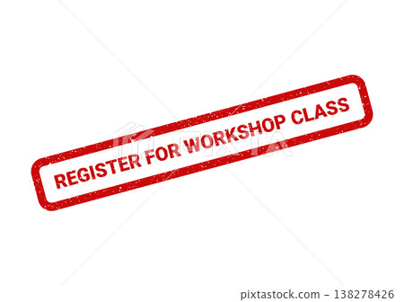 Red distressed rubber stamp illustration with the text register for workshop class for enrollment Red distressed rubber stamp illustration with the text register for workshop class for enrollment 138278426