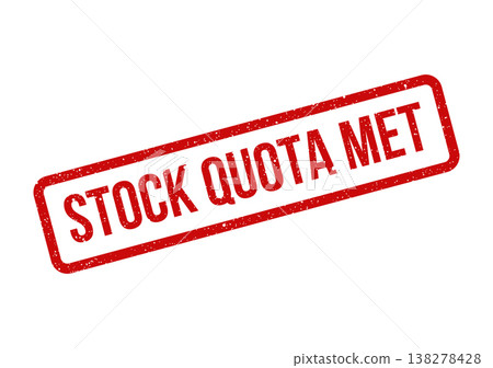 Red distressed rubber stamp impression displaying the bold uppercase text STOCK QUOTA MET diagonally across a surface 138278428