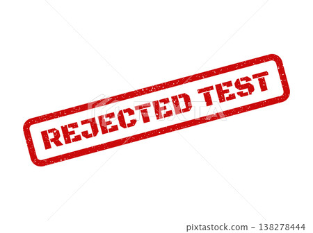 Red distressed rubber stamp mark indicating a rejected test result or failed examination performance Red distressed rubber stamp mark indicating a rejected test result or failed examination performance 138278444