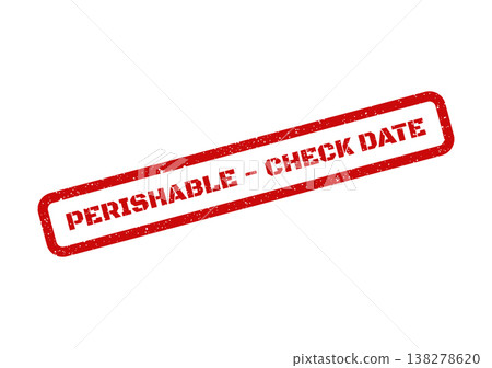 Red grunge effect stamp indicating perishable goods and important check date reminder for consumers Red grunge effect stamp indicating perishable goods and important check date reminder for consumers 138278620