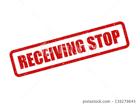 Red grunge rubber stamp clearly stating RECEIVING STOP for operational control and temporary service suspension Red grunge rubber stamp clearly stating RECEIVING STOP for operational control and temporary service suspension 138278645