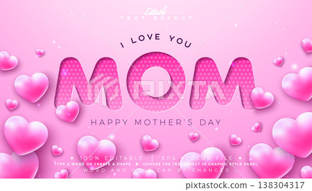 Mother's Day Text Effect Design Editable Vector Graphic Style with Pink Cut-Out I Love You Mom Typography Lettering on Flying Heart Background. Scalable Mockup Illustration Template for Greeting Card 138304317