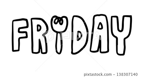 Hand writing outline of FRIDAY letters for thanks god it's Friday, signage, words, weekdays, almost weekends, trip, font, typography, print, fridge magnets, mood, feelings, expression, colouring book Hand writing outline of FRIDAY letters for thanks god it's Friday, signage, words, weekdays, almost weekends, trip, font, typography, print, fridge magnets, mood, feelings, expression, colouring book 138307140