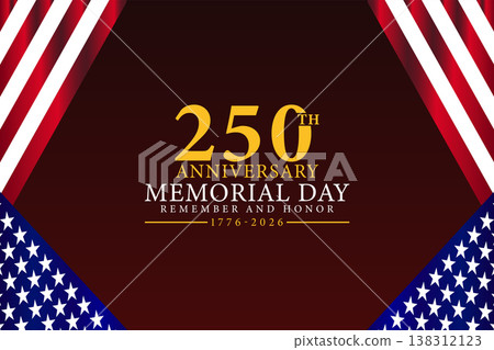 250 Years of Valor Memorial Day Journey from 1776 to 2026 138312123
