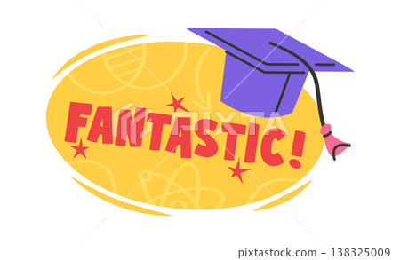 Graduation cap with tassel above bold Fantastic lettering and small stars on an abstract badge 138325009