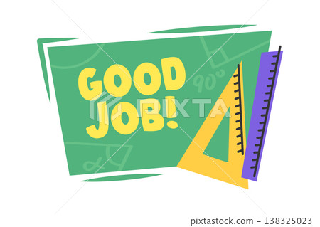 Good job text on a board with triangle and ruler, geometric shapes and bold lettering 138325023