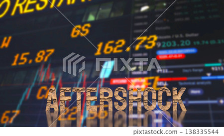 Aftershock Impact On Financial Market Background 3d render. Aftershock Impact On Financial Market Background 3d render. 138335544
