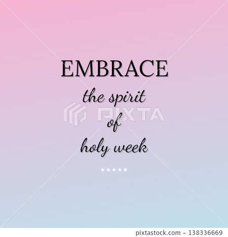 Embrace The Spirit Of Holy Week Embrace The Spirit Of Holy Week 138336669