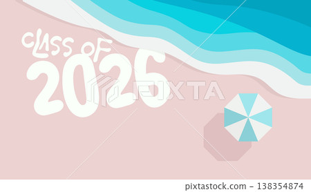 Beach graduation design, class 2026 text, summer celebration, cheerful relaxed mood. Senior party invite, school banner, vacation themed poster, pastel flat Vector illustration. 138354874