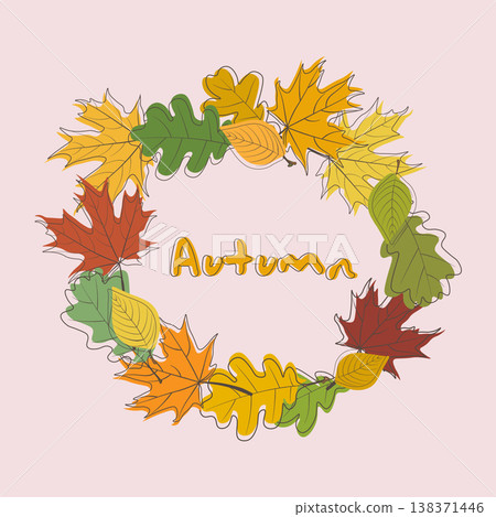 Autumn frame background. Wreath of autumn leaves. Multicolored maple, oak and ash leves. Vector EPS 10 Autumn frame background. Wreath of autumn leaves. Multicolored maple, oak and ash leves. Vector EPS 10 138371446