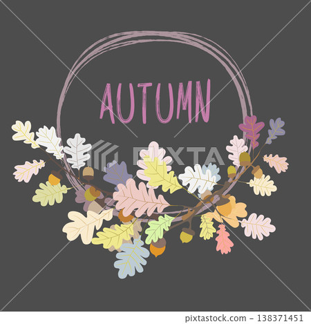 Autumn frame background. Wreath of autumn leaves. Multicolored maple, oak and ash leves. Vector EPS 10 Autumn frame background. Wreath of autumn leaves. Multicolored maple, oak and ash leves. Vector EPS 10 138371451