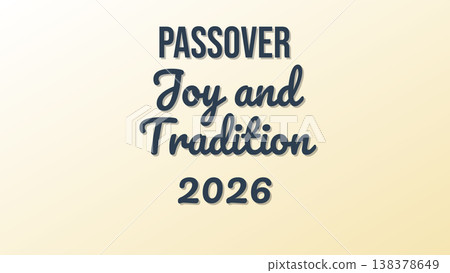 Passover Joy And Tradition 2026 138378649