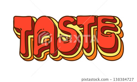 Cartoon groovy typographic design featuring the word Taste in funky, psychedelic lettering. Vibrant vector red and yellow word with organic shapes for barbecue restaurant branding, cookout posters Cartoon groovy typographic design featuring the word Taste in funky, psychedelic lettering. Vibrant vector red and yellow word with organic shapes for barbecue restaurant branding, cookout posters 138384727