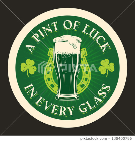 St Patricks Day Beer Coaster with A Pint of Luck Quote and Lucky Horseshoe Symbol 138400796