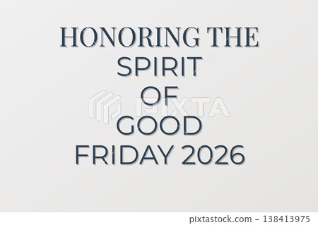 Honoring Spirit Good Friday Tribute 138413975