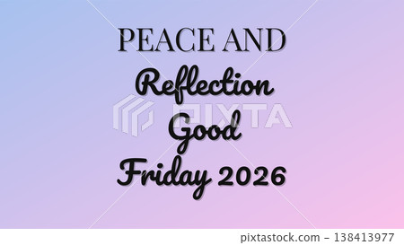 Peace Reflection Good Friday Spiritual 2026 138413977