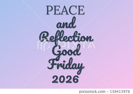 Peace Reflection Good Friday Spiritual 2026 138413978