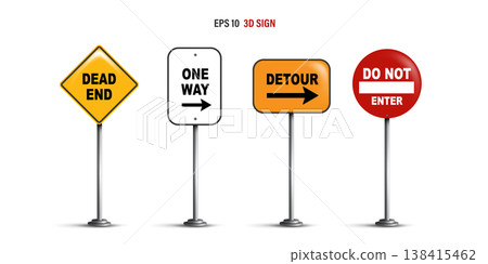 3D vector illustration set of traffic road signs isolated on white background. Dead end, one way, detour, and do not enter warning signs for transportation safety and street direction navigation. 3D vector illustration set of traffic road signs isolated on white background. Dead end, one way, detour, and do not enter warning signs for transportation safety and street direction navigation. 138415462