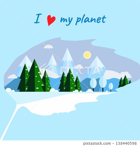 Happy Earth Day. I love my planet. Winter mountain landscape Happy Earth Day. I love my planet. Winter mountain landscape 138440598