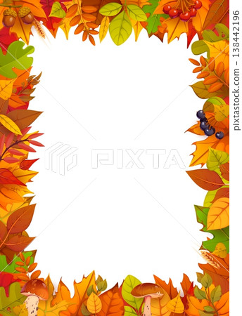 Autumn leaves, berries and mushrooms frame. Fall season vector, frame, Thanksgiving background. Autumn banner border decoration with berries and mushrooms, forest foliage orange and green leaves Autumn leaves, berries and mushrooms frame. Fall season vector, frame, Thanksgiving background. Autumn banner border decoration with berries and mushrooms, forest foliage orange and green leaves 138442196