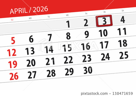 Calendar 2026, deadline, day, month, page, organizer, date, April, friday, number 3 Calendar 2026, deadline, day, month, page, organizer, date, April, friday, number 3 138471659