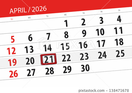 Calendar 2026, deadline, day, month, page, organizer, date, April, tuesday, number 21 Calendar 2026, deadline, day, month, page, organizer, date, April, tuesday, number 21 138471678