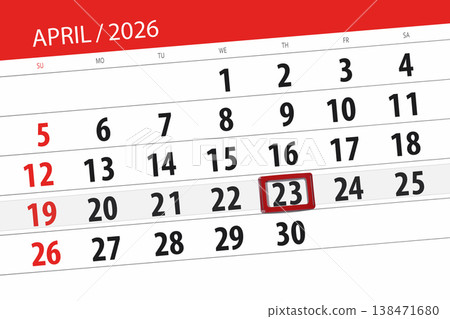 Calendar 2026, deadline, day, month, page, organizer, date, April, thursday, number 23 Calendar 2026, deadline, day, month, page, organizer, date, April, thursday, number 23 138471680