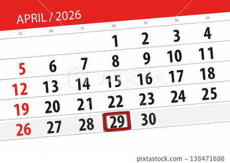 Calendar 2026, deadline, day, month, page, organizer, date, April, wednesday, number 29 Calendar 2026, deadline, day, month, page, organizer, date, April, wednesday, number 29 138471686